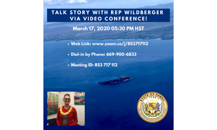 **Talk Story with State Rep Tina Wildberger ” by Video