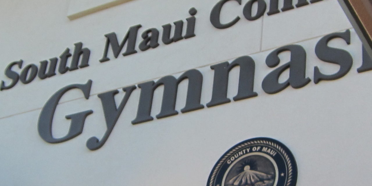 SOUTH MAUI DISTRICT NOW HAS A GYMNASIUM TO CALL OUR OWN