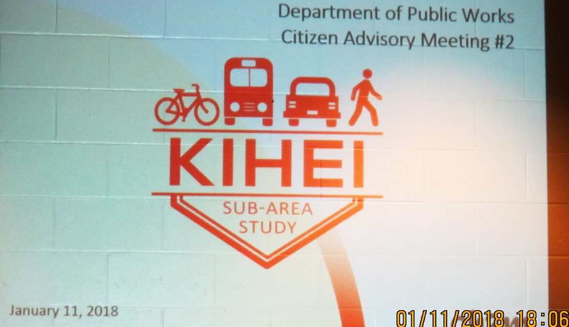 NOW ON LINE! Kihei Sub Area Transportation Study Public” Meeting”** INPUT DEADLINE EXTENDED