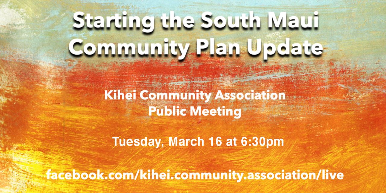 South Maui Community Plan update – public meeting 3/16